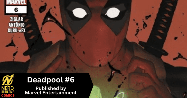 Deadpool #6 – Too Good to be True